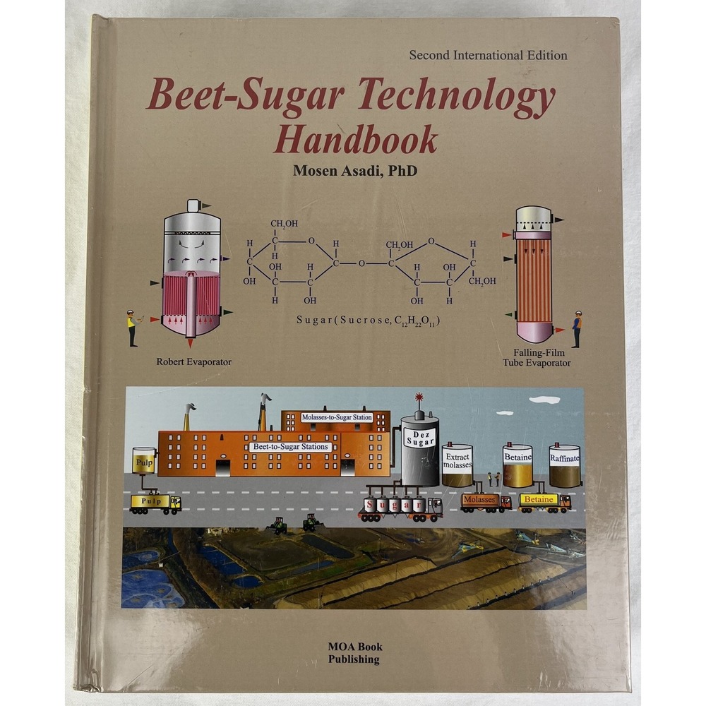 Beet-Sugar Technology Handbook 2nd International Edition‎ Mosen Asadi PhD New